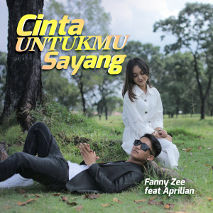 收聽Fany Zee的Cinta Untukmu Sayang歌詞歌曲