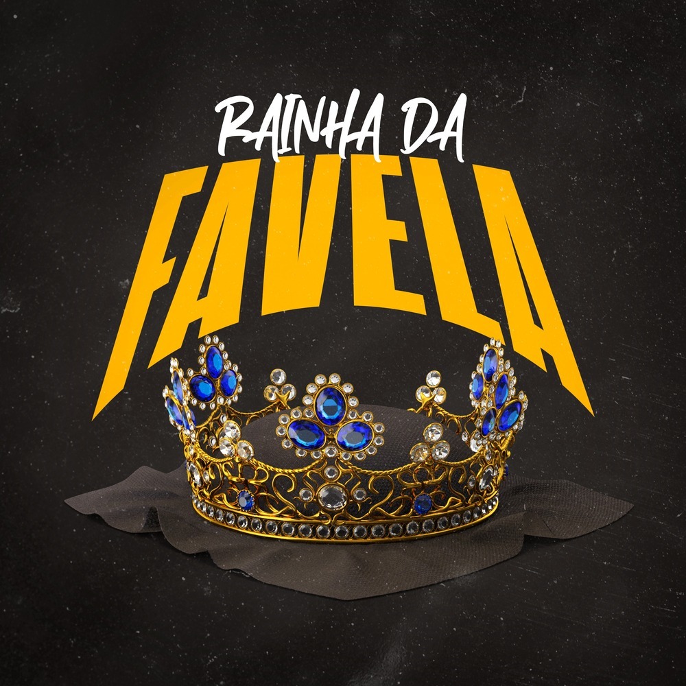 Rainha Da Favela (Explicit)