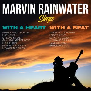 Marvin Rainwater的專輯Marvin Rainwater Sings - With a Heart - With a Beat