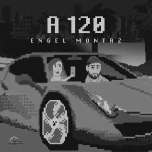 Album A 120 (Version Discoteca) oleh Engel Montaz