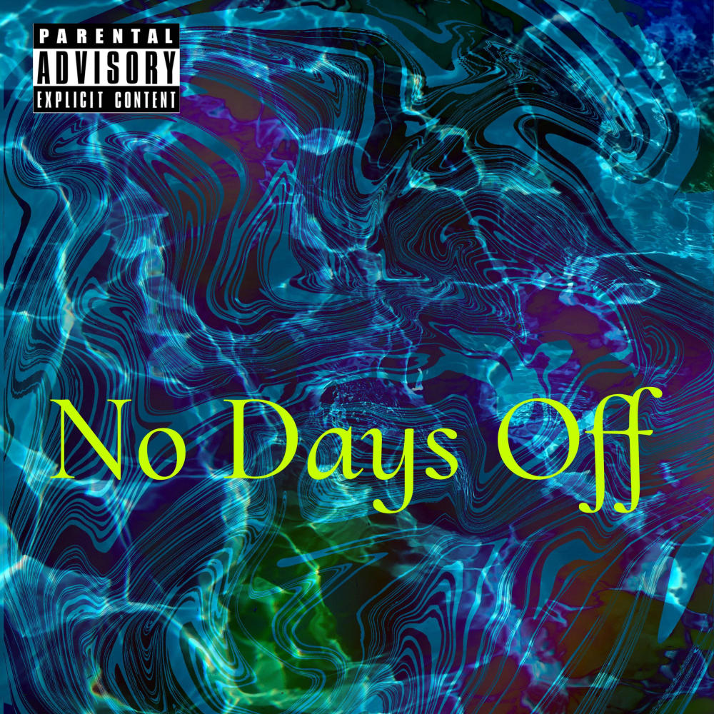 No Days Off (feat. Meesh) (Explicit)