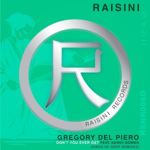 Listen to Don't You Ever Get (Kings of Deep Remix) song with lyrics from Gregory Del Piero