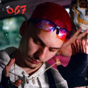 ดาวน์โหลดและฟังเพลง 067 (Explicit) พร้อมเนื้อเพลงจาก CAPS