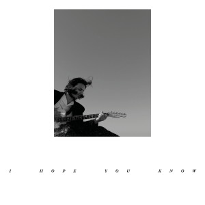 收聽Seb Lorez的I Hope You Know歌詞歌曲