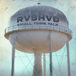 Rvshvd的專輯Small Town Talk