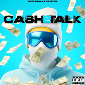 Album Cash Talk 2 (Explicit) from BFG Trip