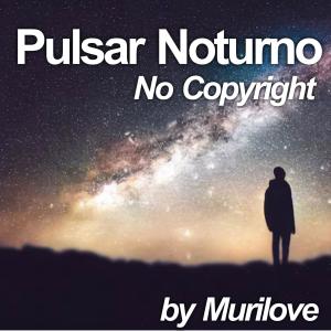Murilove的專輯Pulsar Noturno