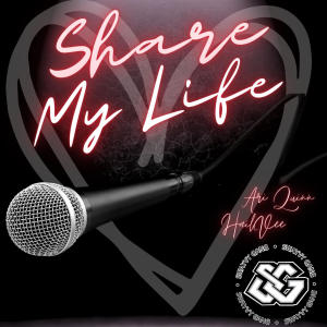 收聽HailVee的Share My Life (feat. Ari Quinn) (Explicit)歌詞歌曲