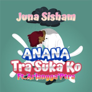 Listen to Anana Tra Suka Ko song with lyrics from Juna Sisham