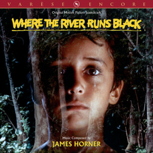 收聽James Horner的Where The River Runs Black歌詞歌曲