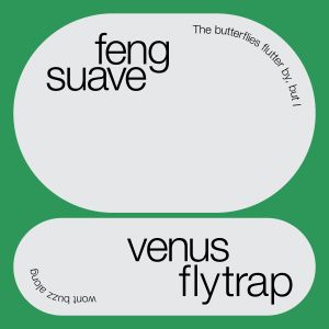 Listen to Venus Flytrap song with lyrics from Feng Suave