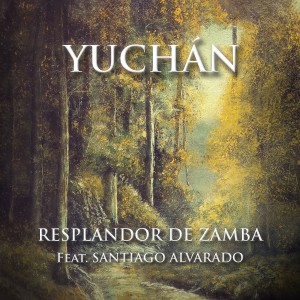 ดาวน์โหลดและฟังเพลง Resplandor de Zamba พร้อมเนื้อเพลงจาก Yuchán