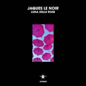 Jaques Le Noir的专辑Luna Delle Rose