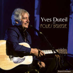 อัลบัม Aux Folies Bergère (Live 2023) ศิลปิน Yves Duteil