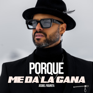 Listen to Porque Me da La Gana song with lyrics from Josbel Figurita