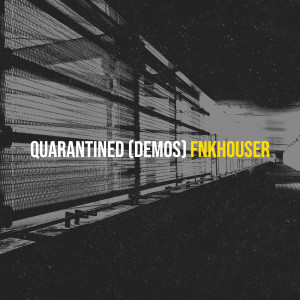 Album Quarantined (Demos) (Explicit) from 