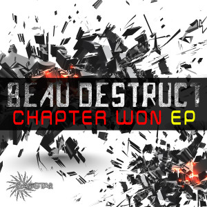 Beau Destruct的專輯Chapter Won EP