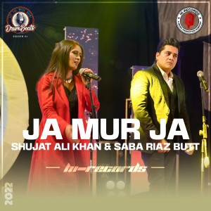 Listen to Ja Mur Ja song with lyrics from Shujat Ali Khan