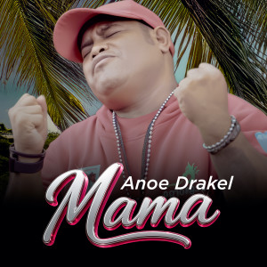 Anoe Drakel的專輯MAMA