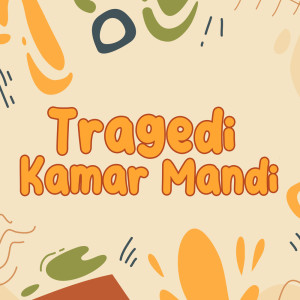 Dengarkan Tragedi Kamar Mandi lagu dari DJ Buncit dengan lirik