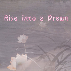 Rise into a Dream dari 格里特