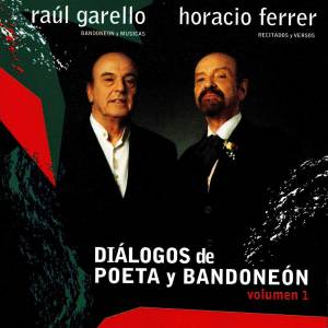 Dengarkan Diálogos de poeta y bandoneón lagu dari Horacio Ferrer dengan lirik