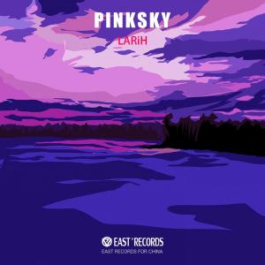 ดาวน์โหลดและฟังเพลง Pinksky พร้อมเนื้อเพลงจาก LARiH