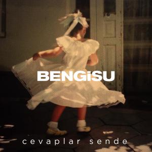 Listen to Cevaplar Sende song with lyrics from Bengisu