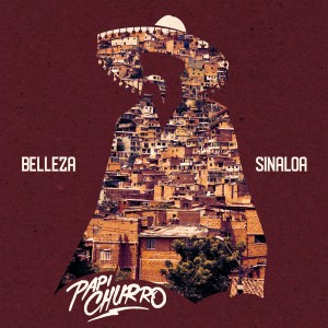 Album Belleza / Sinaloa from Papi Churro