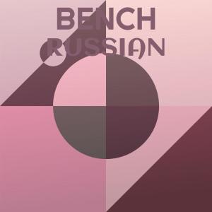 Listen to Bench Russian song with lyrics from Cner Laal