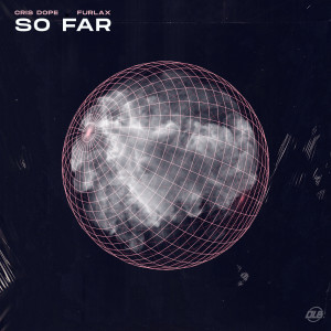 Listen to So Far (Explicit) song with lyrics from Cris Dope