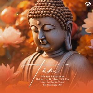 收聽Ngoc Quy的Tâm (feat. Huy Bi, Nhất Hạnh & Nguyễn Trung) (Nhạc Thiền Định)歌詞歌曲