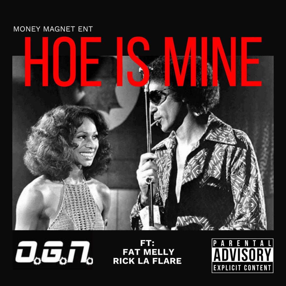 Hoe Is Mine (feat. Fat Melly & Rick La Flare) (Explicit)
