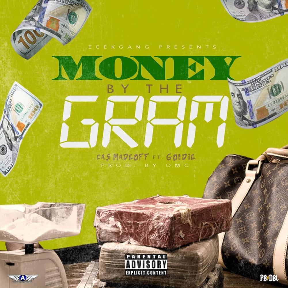 Money by the Gram (feat. Goldie) (Explicit)