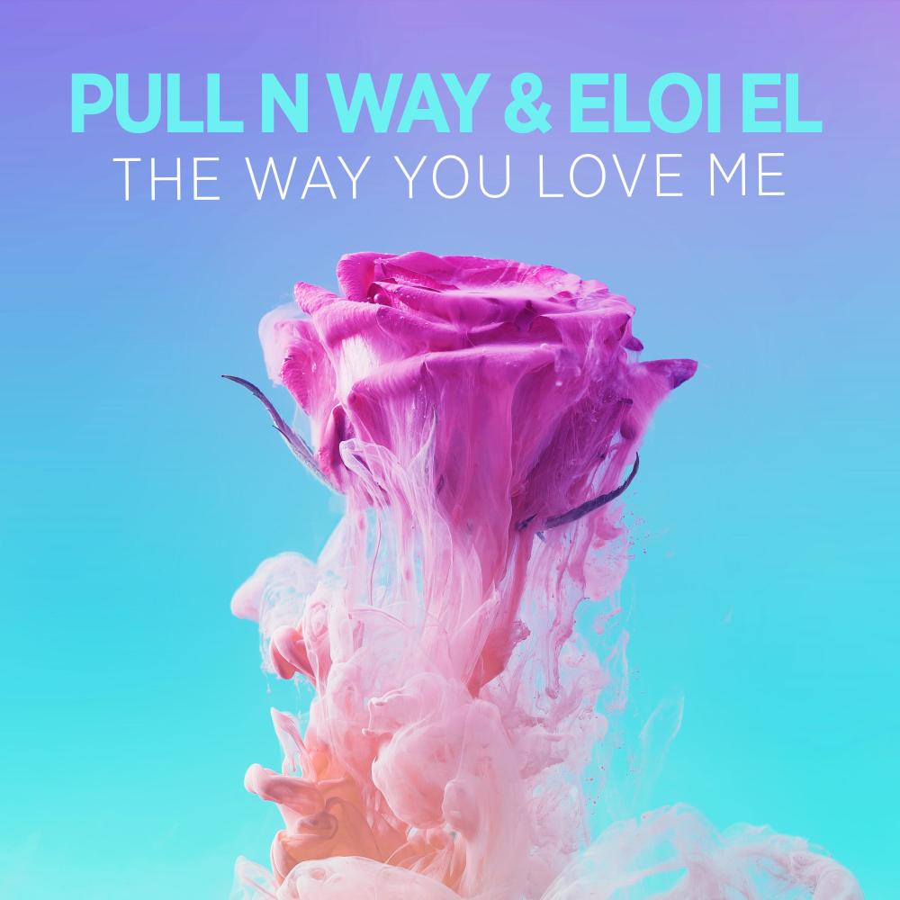 The Way You Love Me