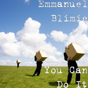 收听Emmanuel Blimie的You Can Do It歌词歌曲