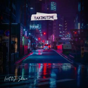 Listen to Taking Time (with DJ Shima) song with lyrics from Loxion Keys