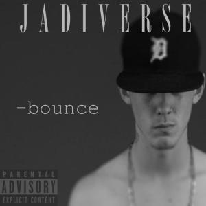收聽Jadiverse的Bounce (Explicit)歌詞歌曲