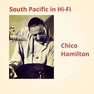 Chico Hamilton的專輯South Pacific in Hi-Fi