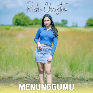 Listen to Menunggumu song with lyrics from Richa Christina
