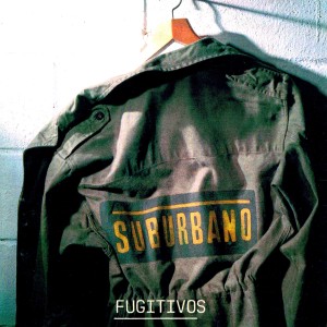 Album Fugitivos from Suburbano
