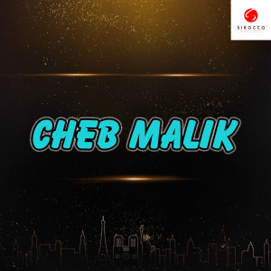 Listen to 3alik Ntia Nkhaf song with lyrics from Cheb Malik
