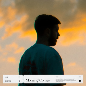 Album Morning Comes from Dizaro