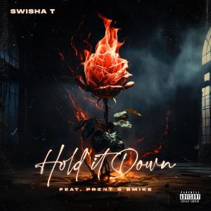 Swisha T的專輯Hold it Down (Explicit)