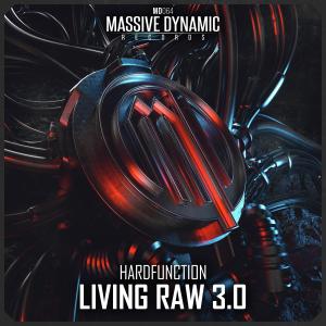 收听Hardfunction的Living Raw 3.0 (其他)歌词歌曲