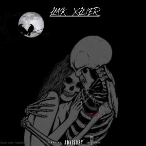 收聽XLNER的LMK (Explicit)歌詞歌曲