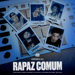 Neo BXD的專輯Rapaz Comum (Papatracks#15)