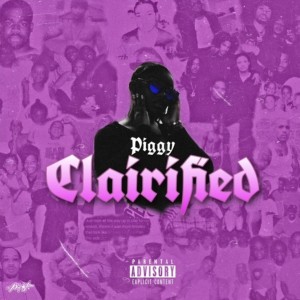 Listen to CLAIRIFIED (Radio Edit) (Explicit) (Radio Edit|Explicit) song with lyrics from Piggy