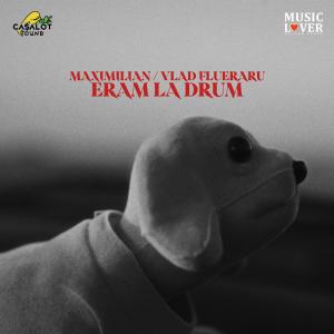Maximilian的專輯Eram La Drum (feat. Vlad Flueraru) [Single] [Explicit]