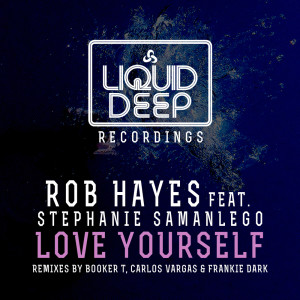 Listen to Love Yourself song with lyrics from Rob Hayes